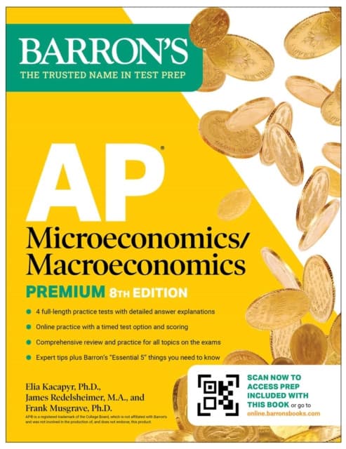 AP Microeconomics/Macroeconomics Premium, Eighth Edition: Prep Book with 4 Practice Tests + Comprehensive Review + Online Practice
