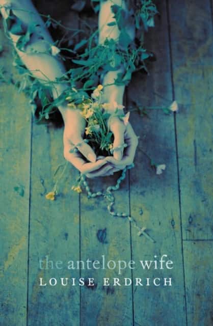 The Antelope Wife av Louise Erdrich