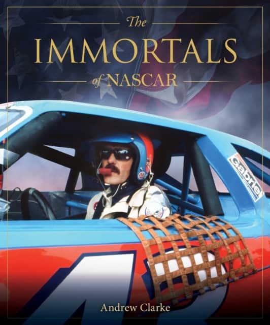 The Immortals of Nascar av Andrew Clarke
