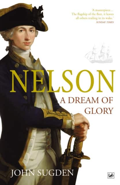 Nelson: A Dream of Glory av Dr John Sugden