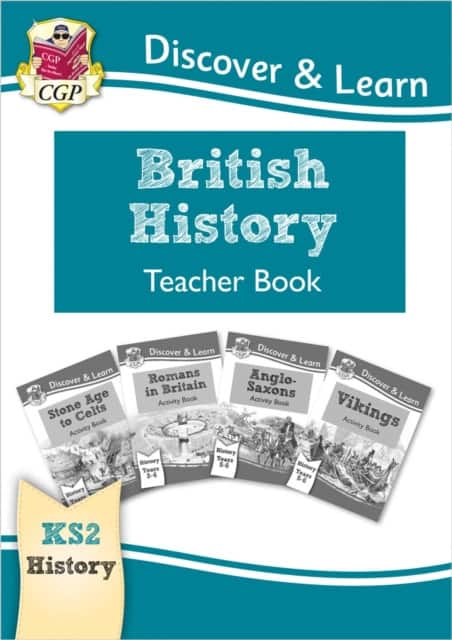KS2 History Discover & Learn: British History Teacher Book (Years 3-6) av CGP Books