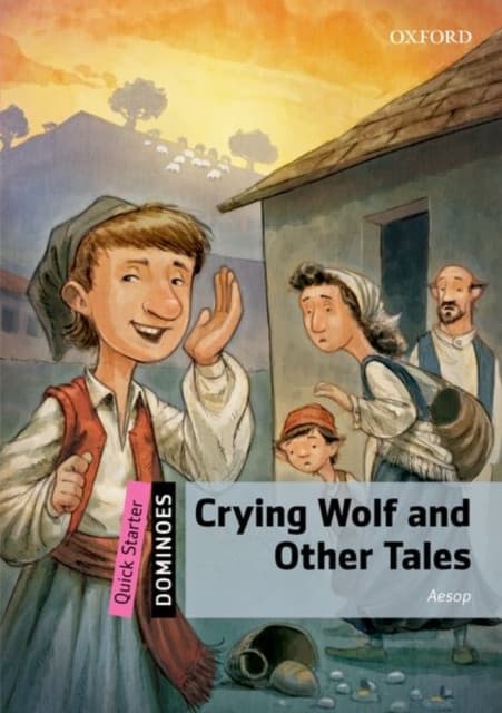 Dominoes: Quick Starter:: Crying Wolf and Other Tales
