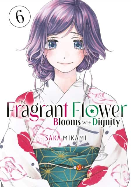 The Fragrant Flower Blooms With Dignity 6 av Saka Mikami