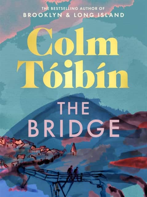 The Bridge av Colm Tóibín