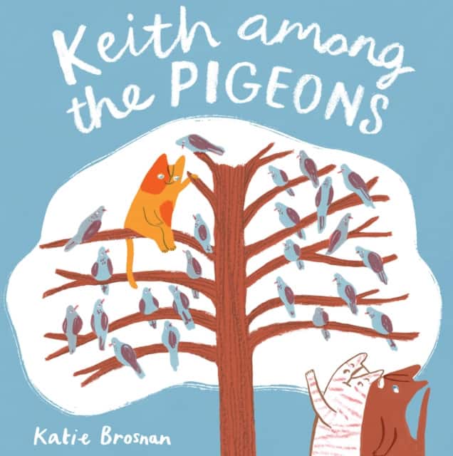 Keith Among the Pigeons av Katie Brosnan
