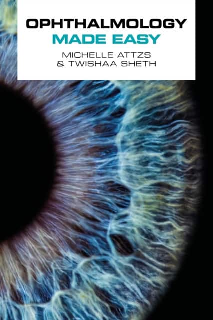 Ophthalmology Made Easy av Michelle Attzs