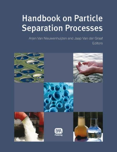 Handbook on Particle Separation Processes av Arjen van Nieuwenhuijzen