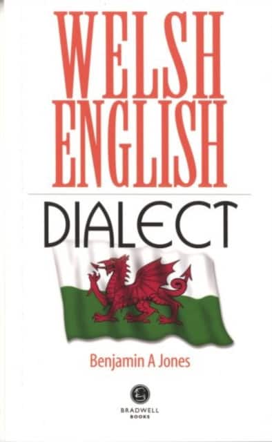 Welsh English Dialect av Benjamin A. Jones