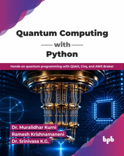 Quantum Computing with Python av Muralidhar Kurni