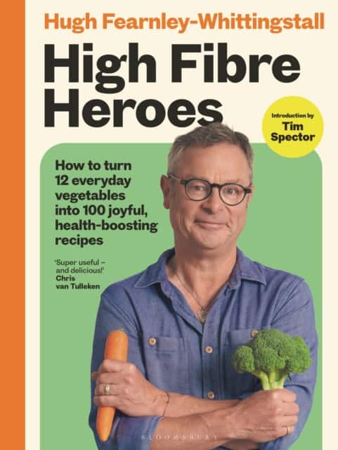 High Fibre Heroes av Hugh Fearnley-Whittingstall