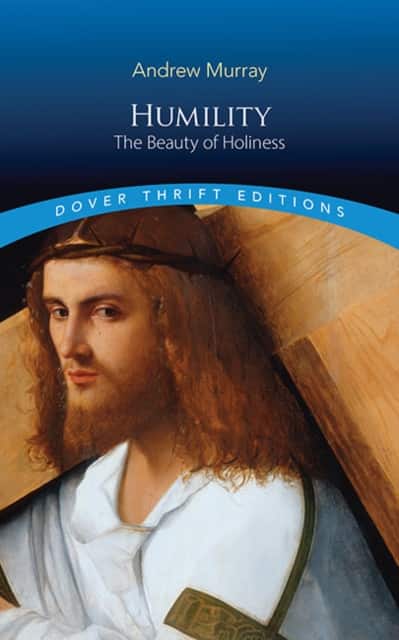 Humility: The Beauty of Holiness av Andrew Murray