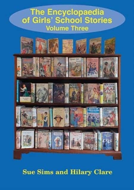 Encyclopaedia of Girls' School Stories av Sue Sims