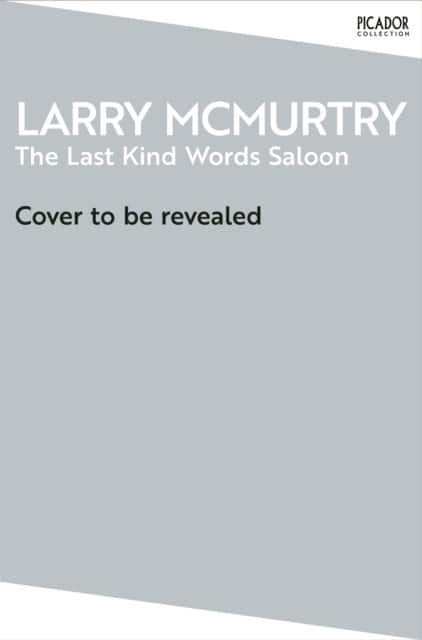 The Last Kind Words Saloon av Larry McMurtry