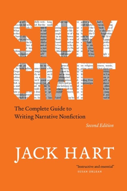 Storycraft, Second Edition – The Complete Guide to Writing Narrative Nonfiction