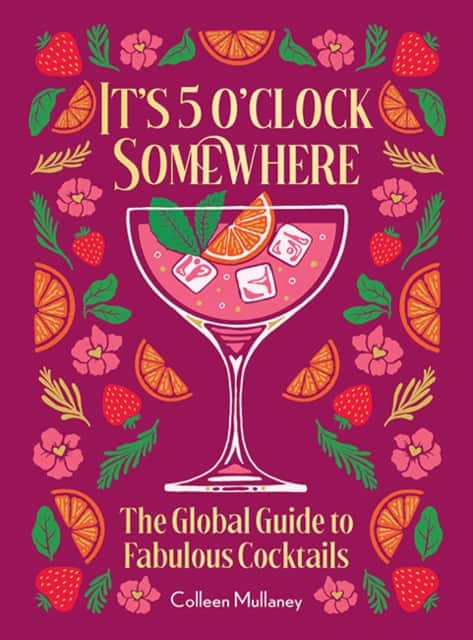 It’s 5 o’clock Somewhere, Anniversary Edition av Colleen Mullaney