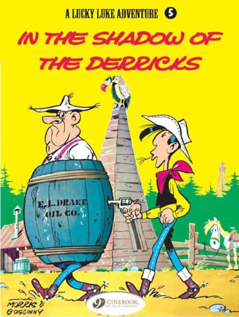 Lucky Luke Vol. 5: In the Shadow of the Derricks av Morris & Goscinny