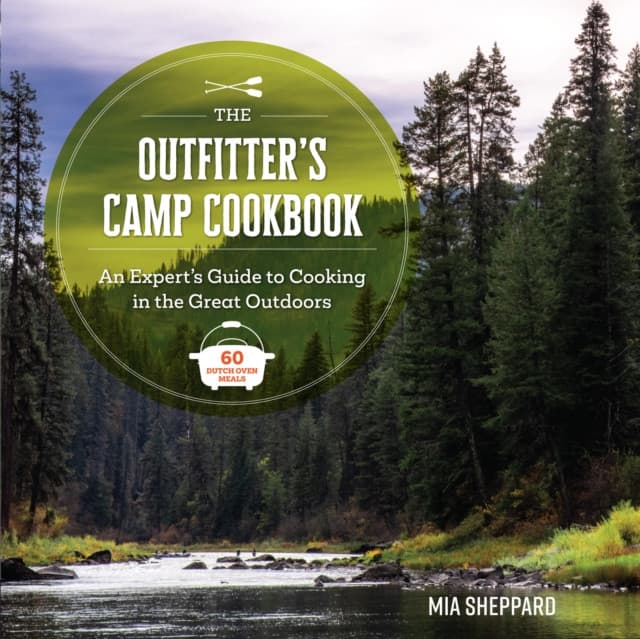 The Outfitter’s Camp Cookbook