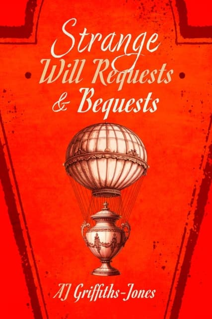 Strange Will Requests and Bequests