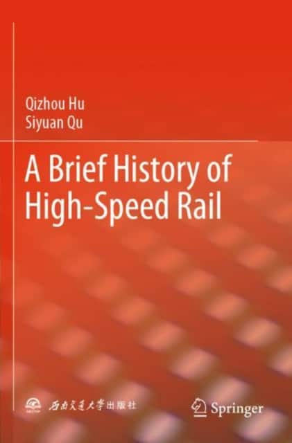 A Brief History of High-Speed Rail av Qizhou Hu