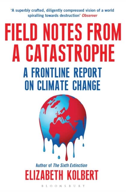 Field Notes from a Catastrophe av Elizabeth Kolbert