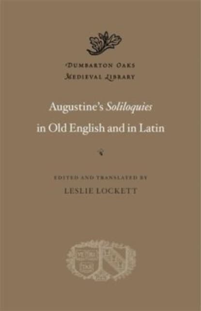 Augustine′s Soliloquies in Old English and in Latin