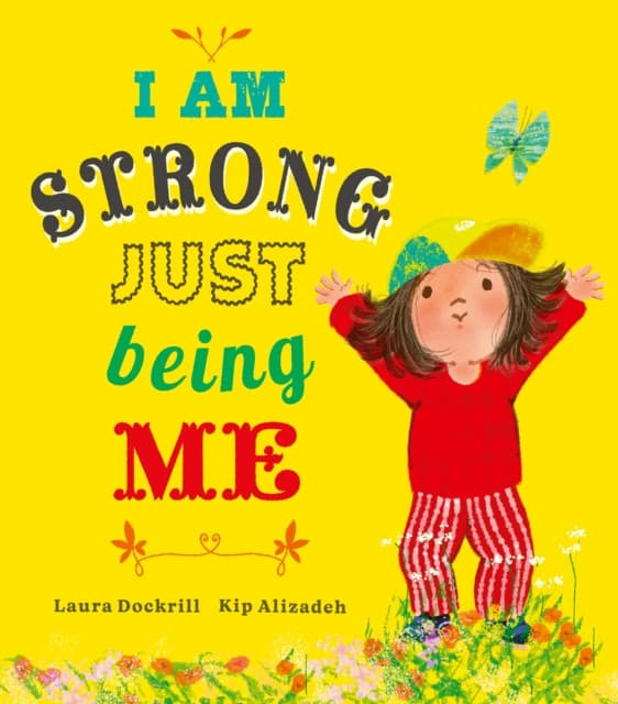 I Am Strong Just Being Me