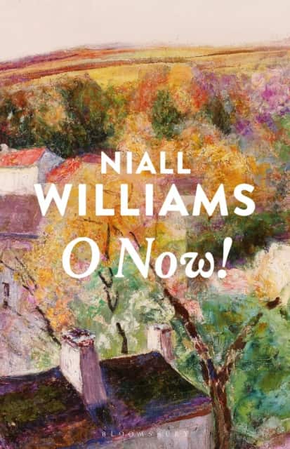 O Now! av Niall Williams