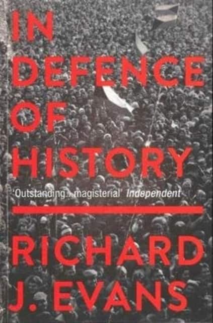 In Defence Of History av Richard J. Evans