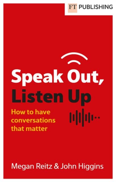 Speak Out, Listen Up av Megan Reitz