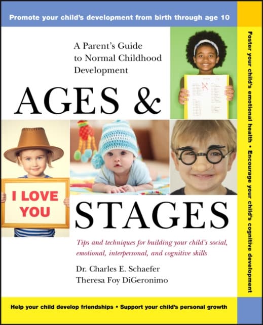 Ages & Stages – A Parent′s Guide to Normal Childhood Development