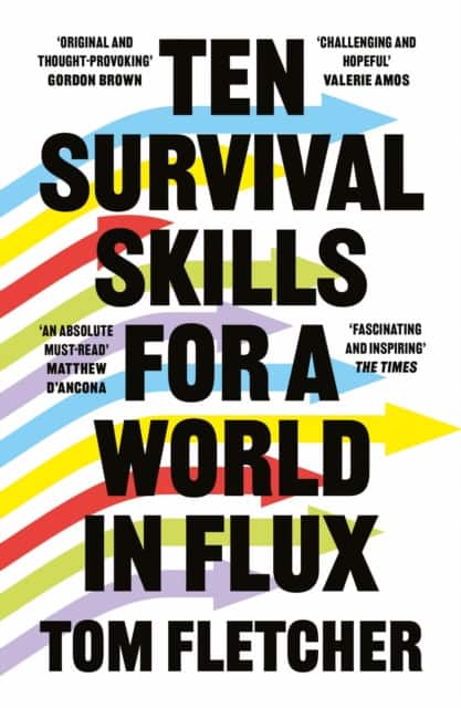 Ten Survival Skills for a World in Flux av Tom Fletcher