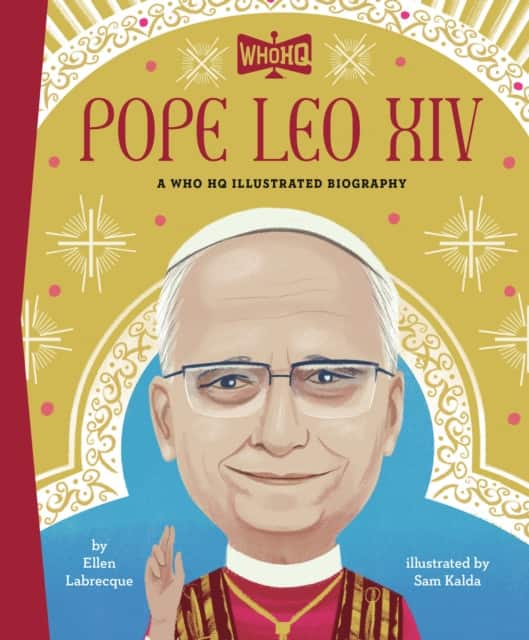Pope Leo XIV: A Who HQ Illustrated Biography av Ellen Labrecque