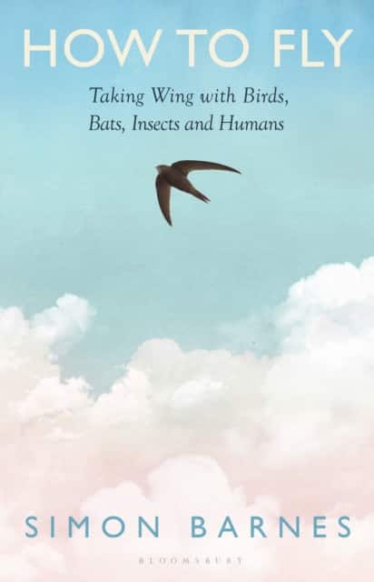 How to Fly av Simon Barnes