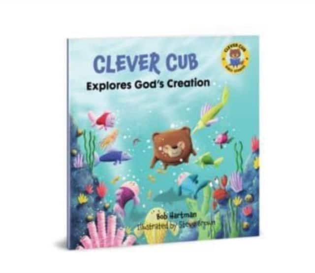 Clever Cub Explores Gods Creat av Bob Hartman