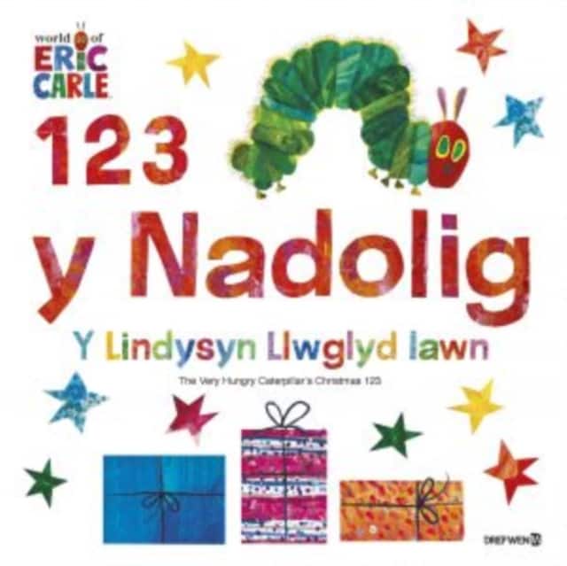 1,2,3, y Nadolig Y Lindysyn Llwyglyd Iawn / The Very Hungry Caterpillar's Christmas 123 av Eric Carle