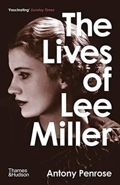 The Lives of Lee Miller av Antony Penrose
