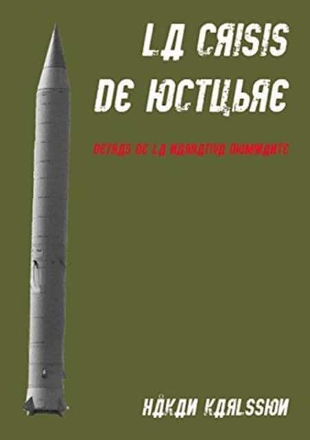 La crisis de octubre. Detrás de la narrativa dominante av Håkan Karlsson