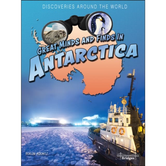 Great Minds and Finds in Antarctica