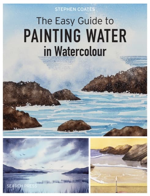 The Easy Guide to Painting Water in Watercolour, The