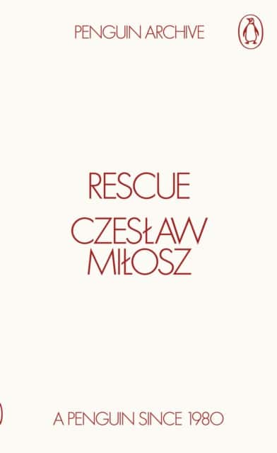 Rescue av Czeslaw Milosz