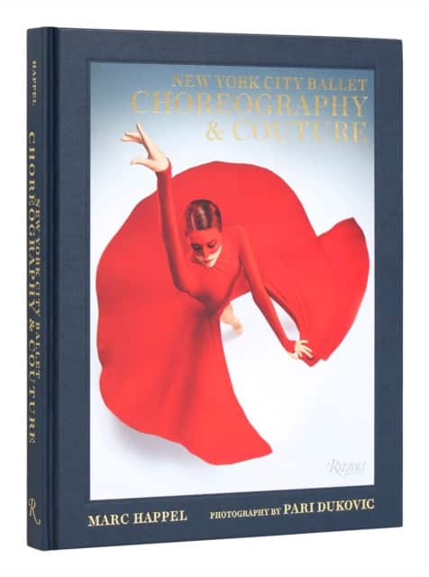 New York City Ballet: Choreography & Couture av Marc Happel