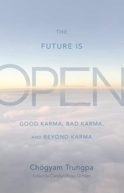 The Future Is Open av Chogyam Trungpa