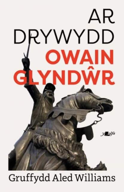 Ar Drywydd Owain Glyndwr av Gruffydd Aled Williams