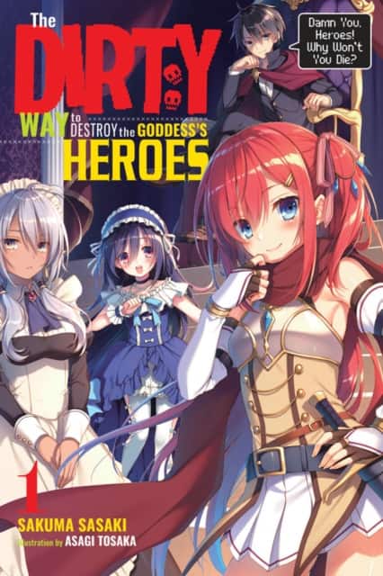 The Dirty Way to Destroy the Goddess's Hero 1 av Asagi Tohsaka