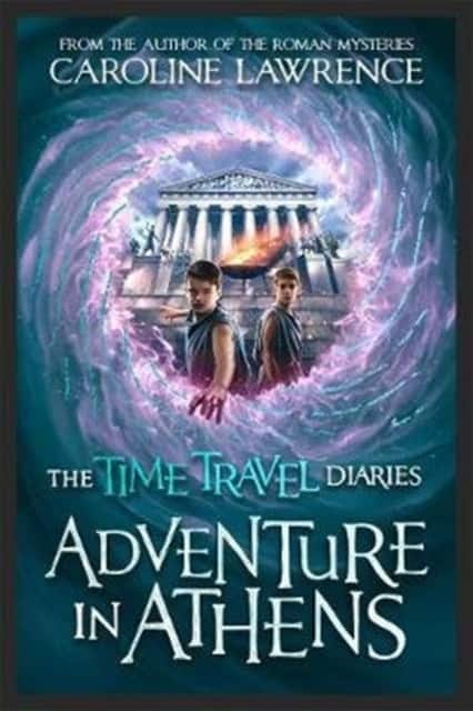 Time Travel Diaries: Adventure in Athens av Caroline Lawrence