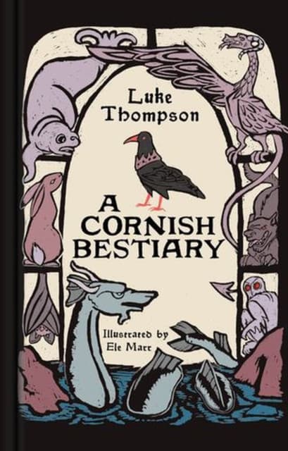 A Cornish Bestiary