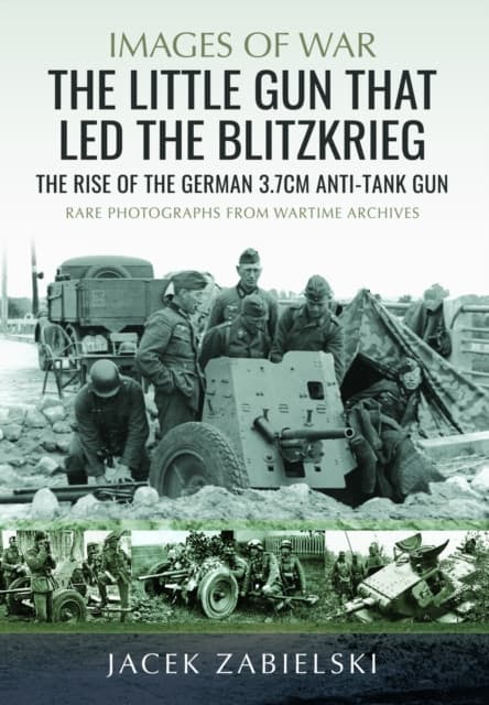 The Little Gun that Led the Blitzkrieg