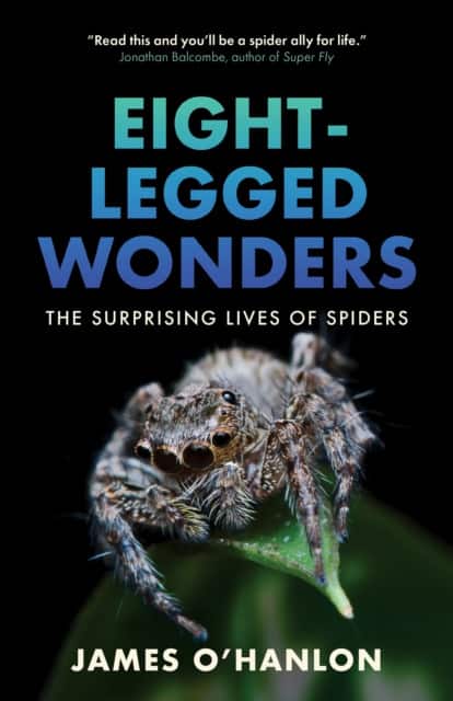 Eight-Legged Wonders av James O'Hanlon