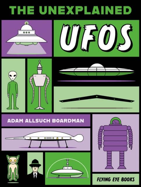 The Unexplained: UFOs av Adam Allsuch Boardman