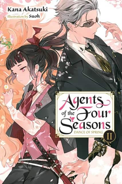 Agents of the Four Seasons, Vol. 2 av Kana Akatsuki